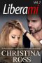 [Unleash Me 02] • Liberami (Volume 2) (Il Brucia Con Me Serie)